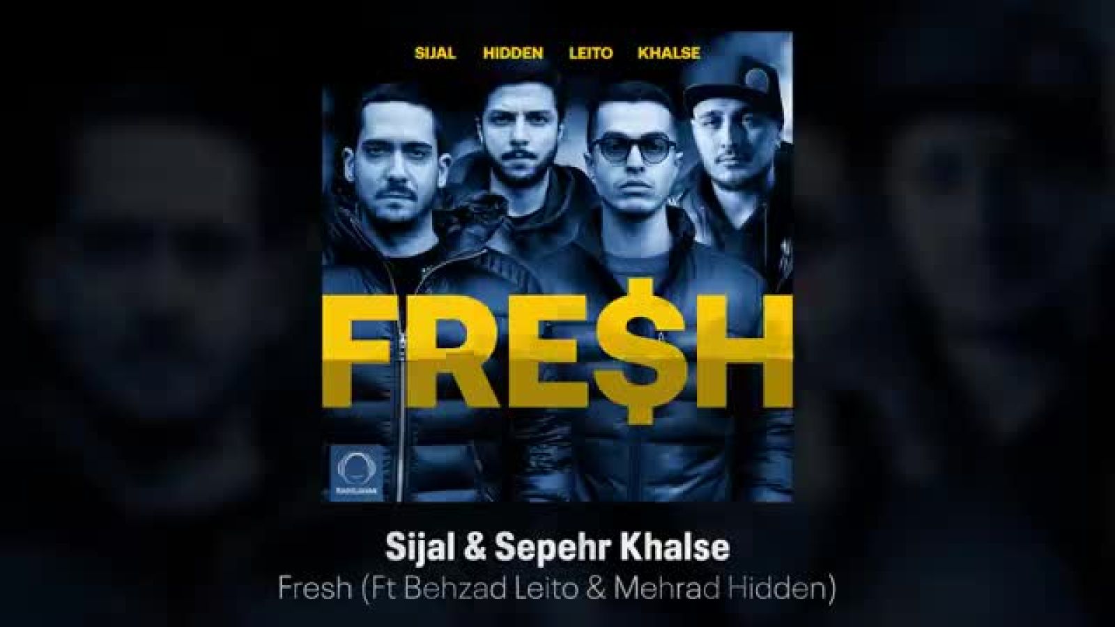 Sijal Ft Khalse, Behzad Leito, &amp;amp; Mehrad Hidden - Fresh OFFICIAL AUDIO _ سیجل، خلصه ، لیت